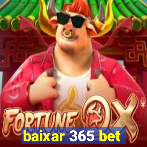 baixar 365 bet