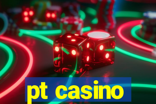 pt casino