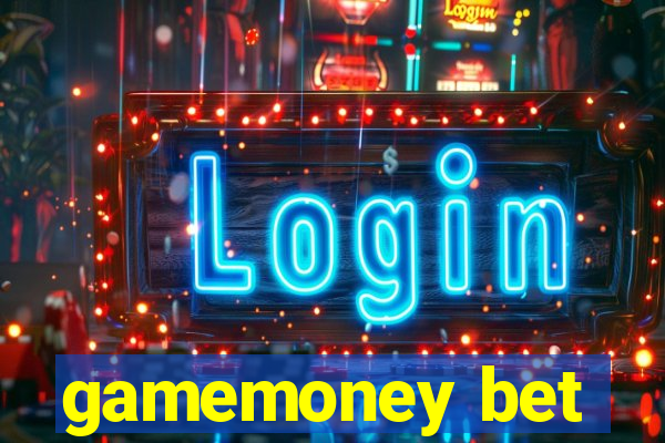 gamemoney bet