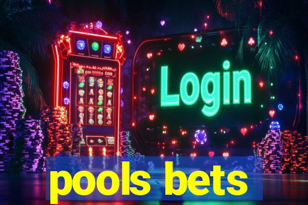 pools bets