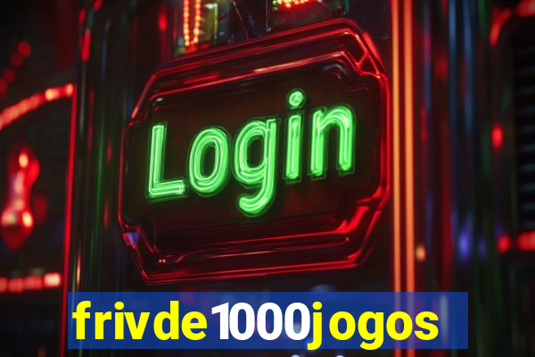 frivde1000jogos