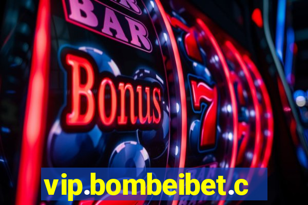 vip.bombeibet.com