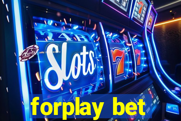 forplay bet