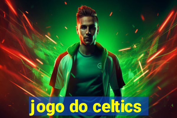 jogo do celtics