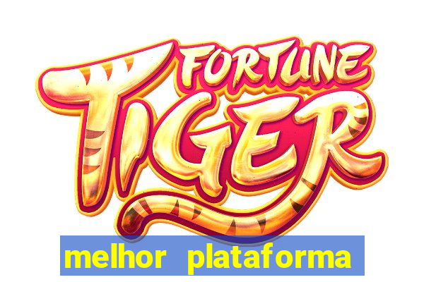 melhor plataforma de casino online