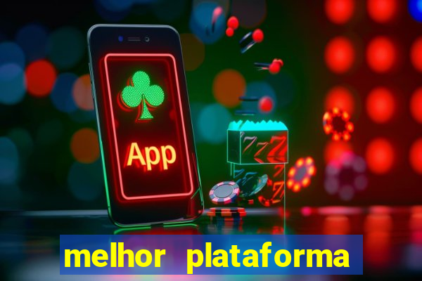 melhor plataforma de casino online