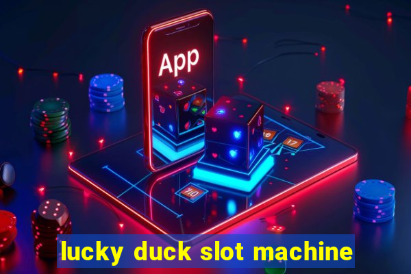 lucky duck slot machine