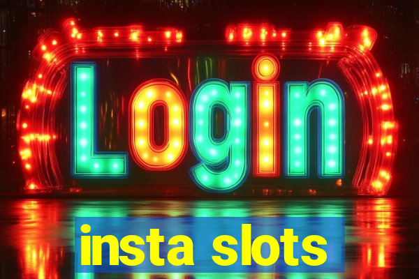 insta slots