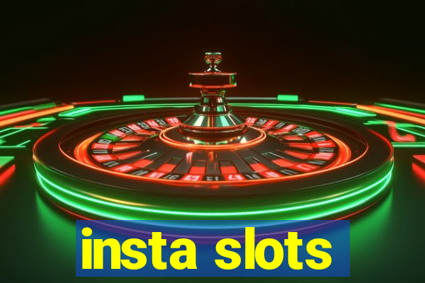 insta slots