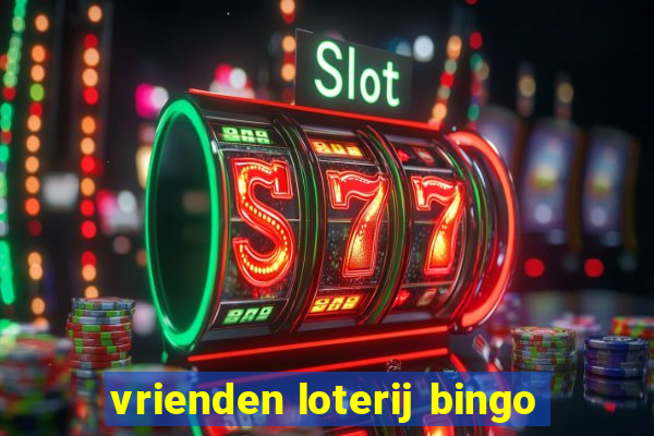 vrienden loterij bingo