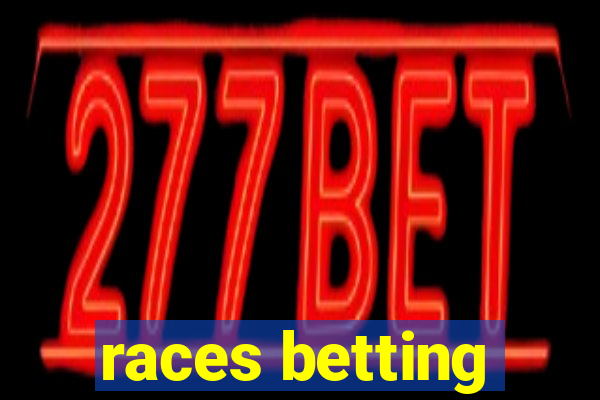 races betting