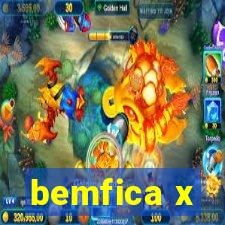 bemfica x