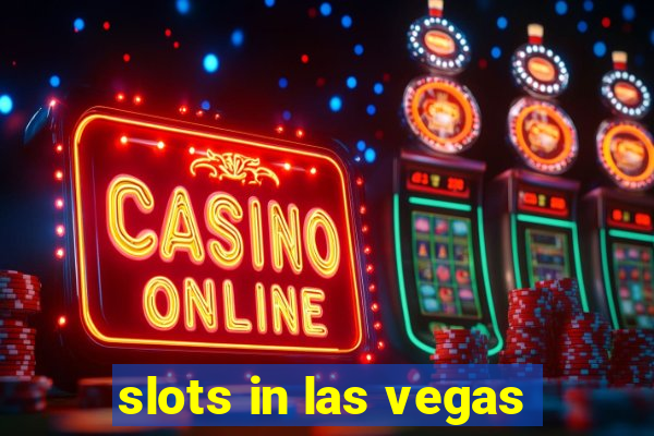 slots in las vegas