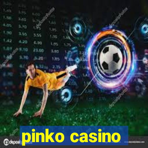 pinko casino