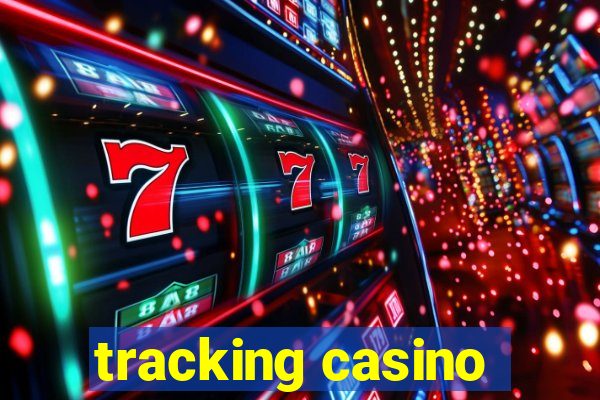 tracking casino