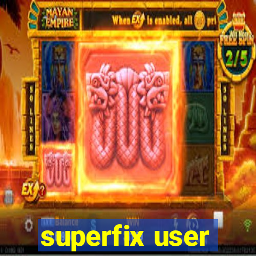 superfix user