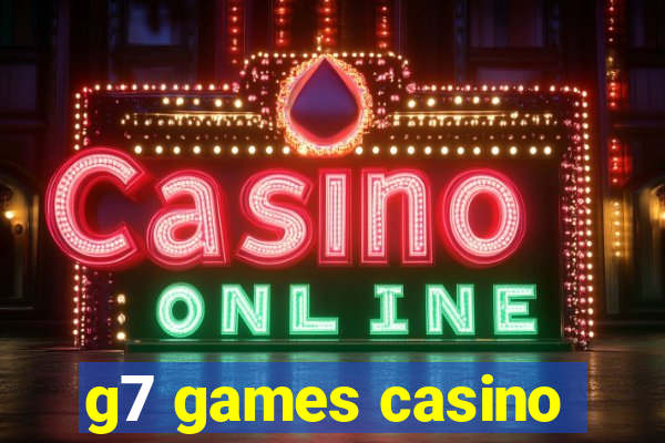 g7 games casino