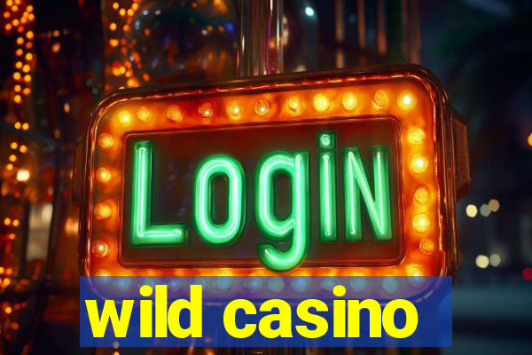 wild casino