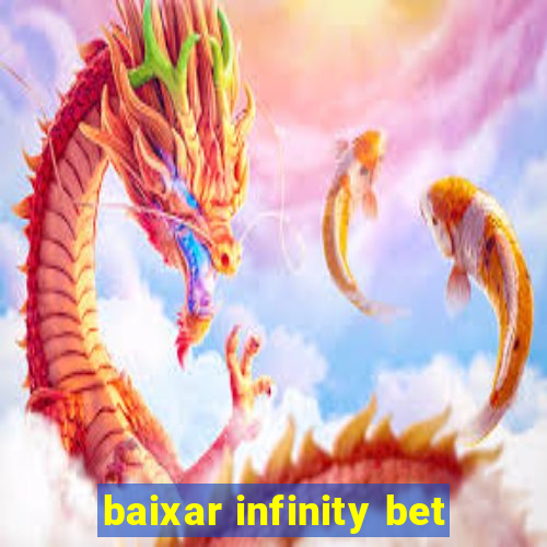 baixar infinity bet