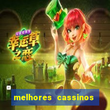 melhores cassinos para jogar fortune tiger