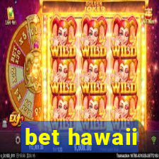 bet hawaii