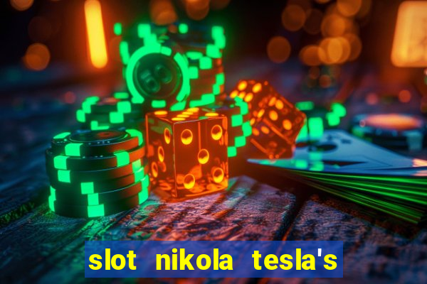 slot nikola tesla's incredible machine