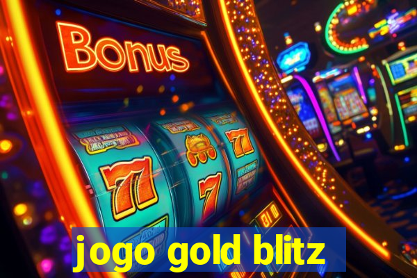 jogo gold blitz