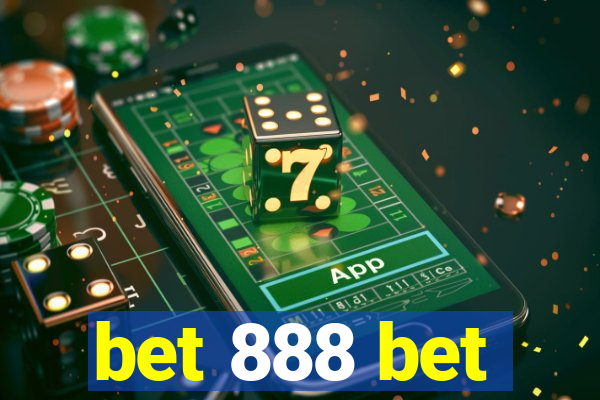 bet 888 bet