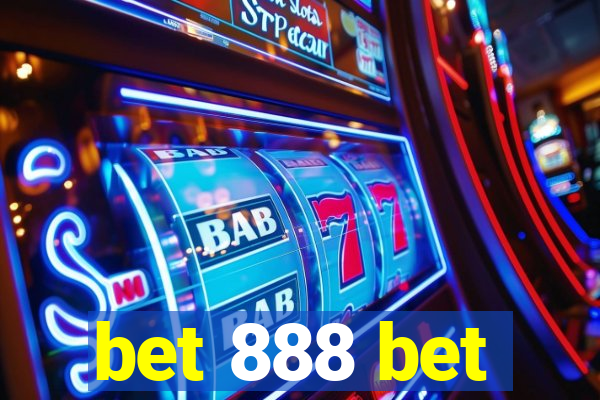 bet 888 bet