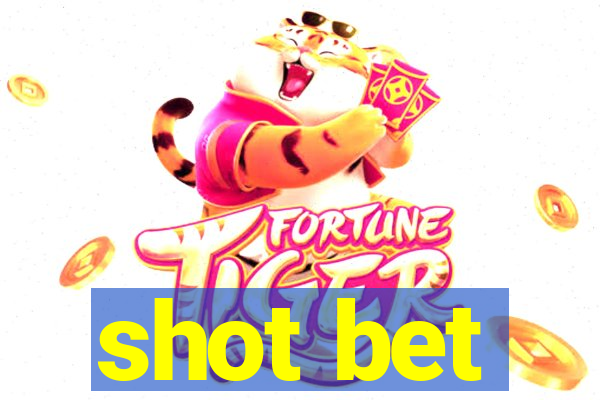 shot bet