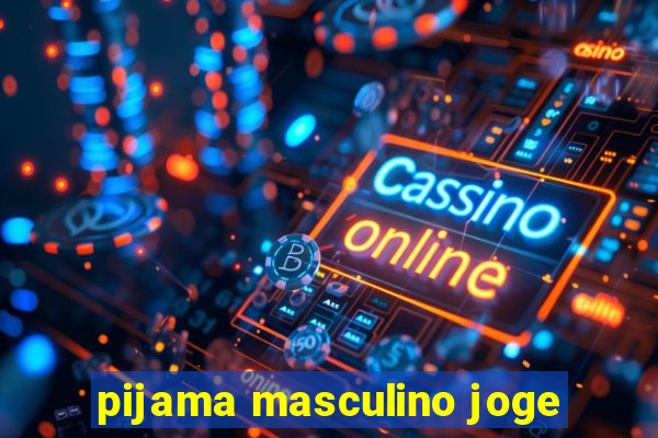 pijama masculino joge