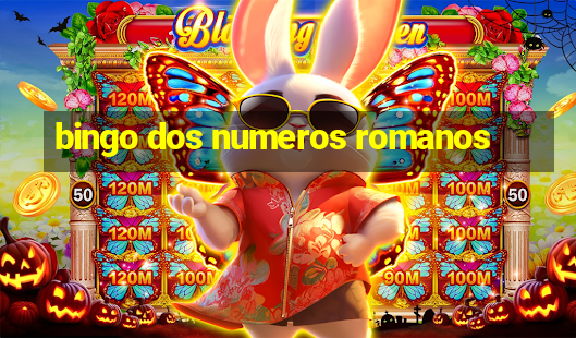 bingo dos numeros romanos