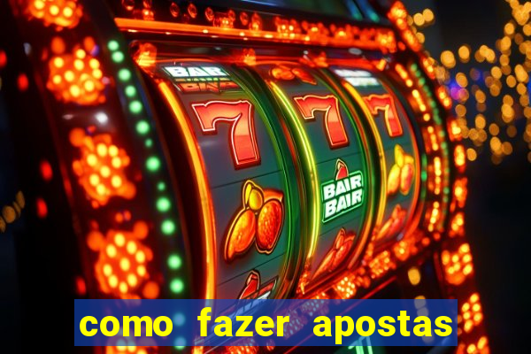 como fazer apostas no bet365