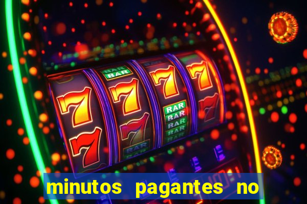 minutos pagantes no fortune tiger