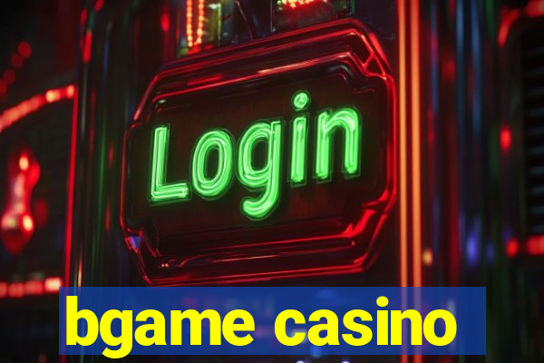 bgame casino