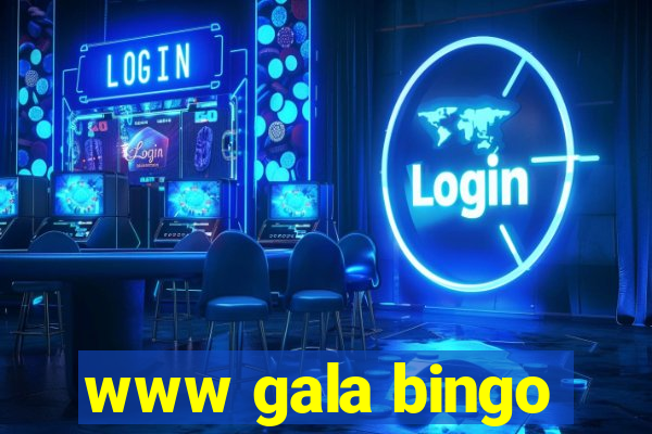 www gala bingo