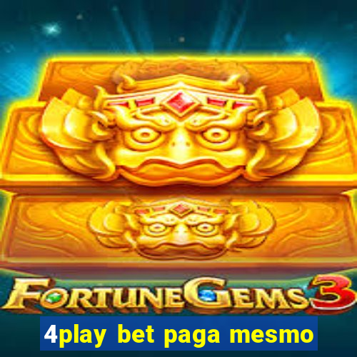 4play bet paga mesmo