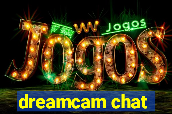 dreamcam chat