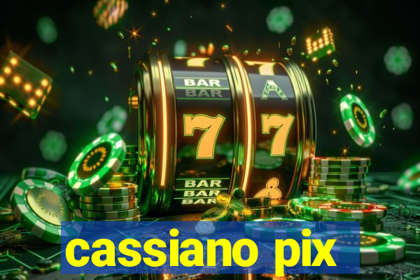 cassiano pix