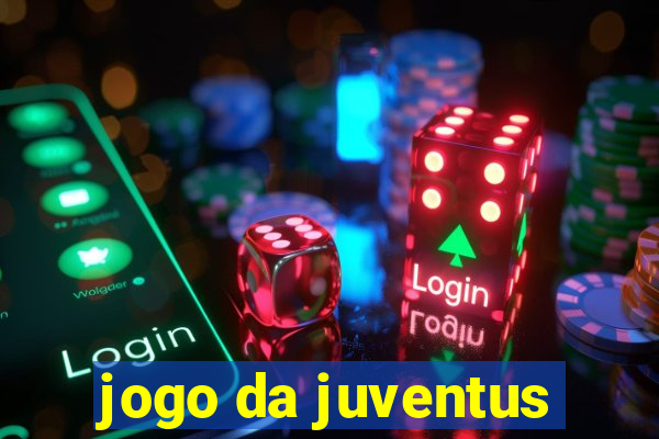 jogo da juventus