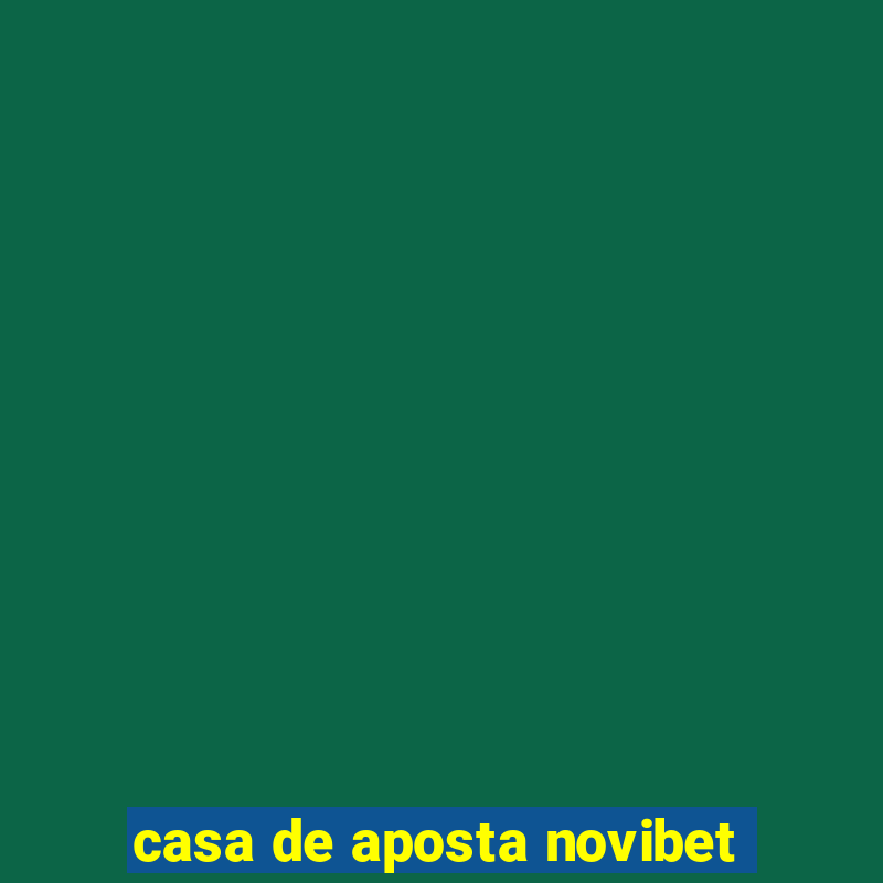 casa de aposta novibet