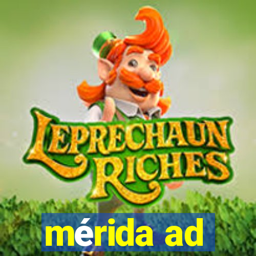 mérida ad