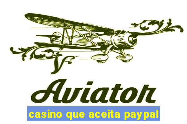 casino que aceita paypal