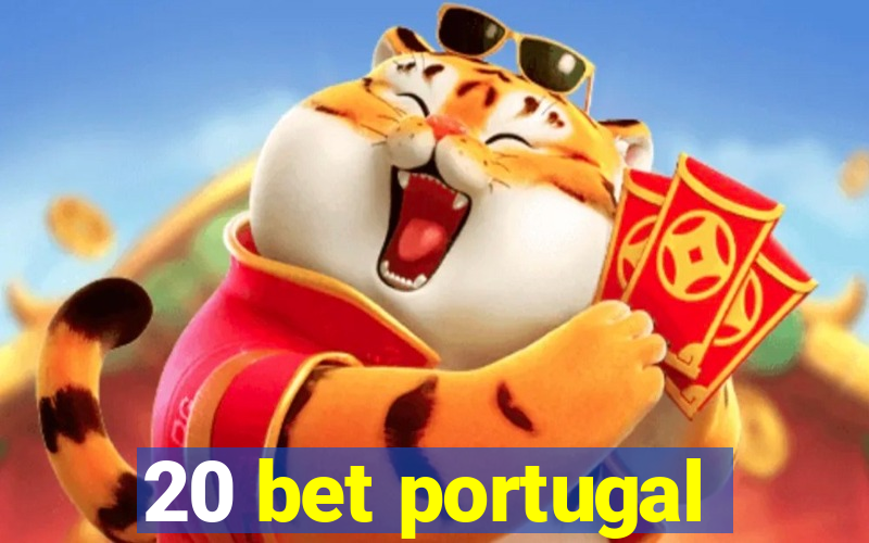 20 bet portugal