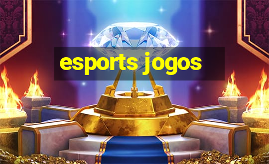 esports jogos