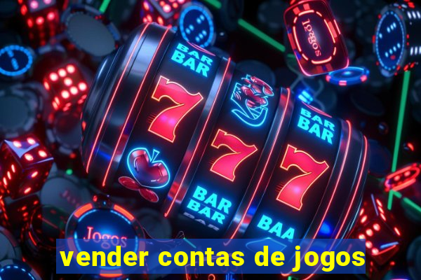 vender contas de jogos