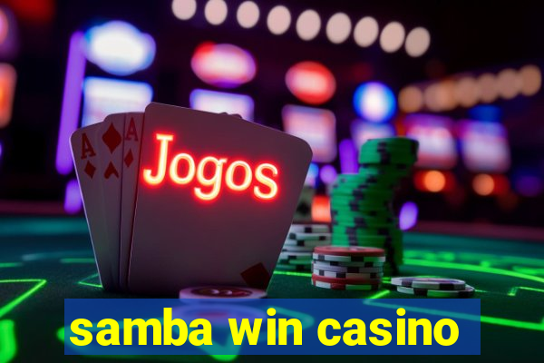 samba win casino