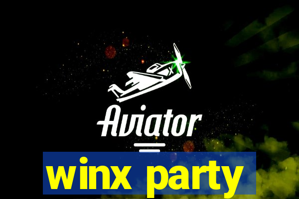 winx party