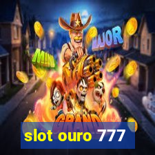 slot ouro 777