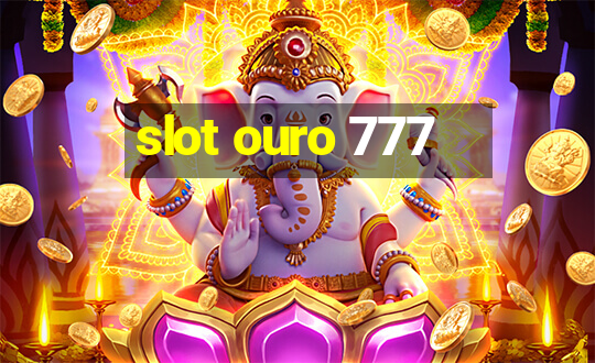 slot ouro 777